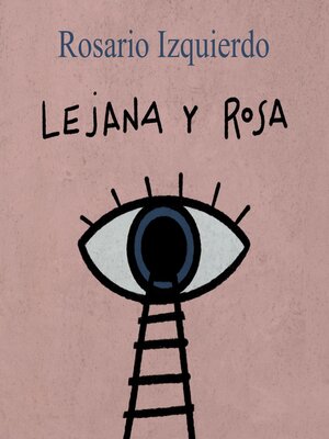 cover image of Lejana y rosa